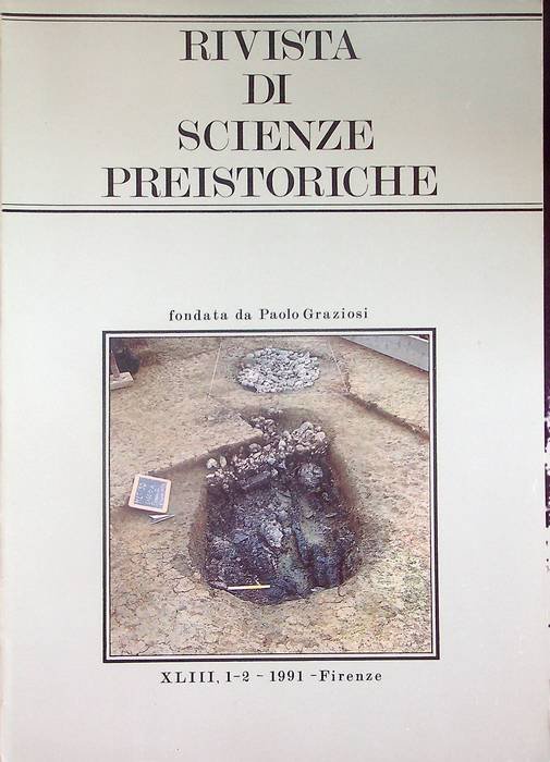 Rivista di scienze preistoriche: A. XLIII, 1-2 (1991).