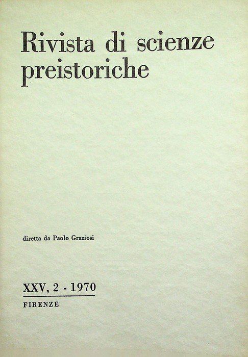 Rivista di scienze preistoriche: A. XXV, 2 (1970).