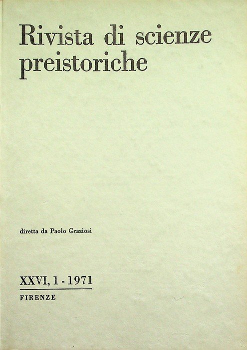 Rivista di scienze preistoriche: A. XXVI, 1 (1971).