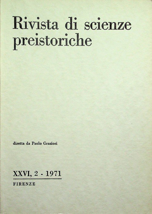 Rivista di scienze preistoriche: A. XXVI, 2 (1971).