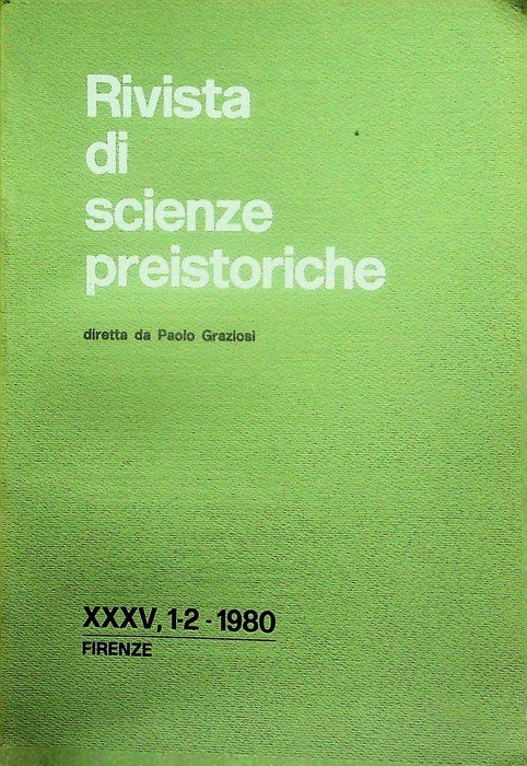 Rivista di scienze preistoriche: A. XXXV,1-2 (1980).