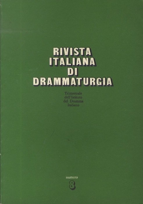 Rivista italiana di drammaturgia: A. III (1978): N. 8.