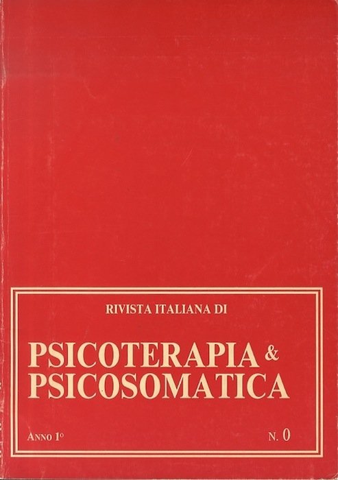 Rivista italiana di psicoterapia & psicosomatica.