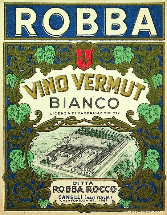 Robba: Vino Vermut bianco: ditta Robba Rocco: Canelli: Asti.