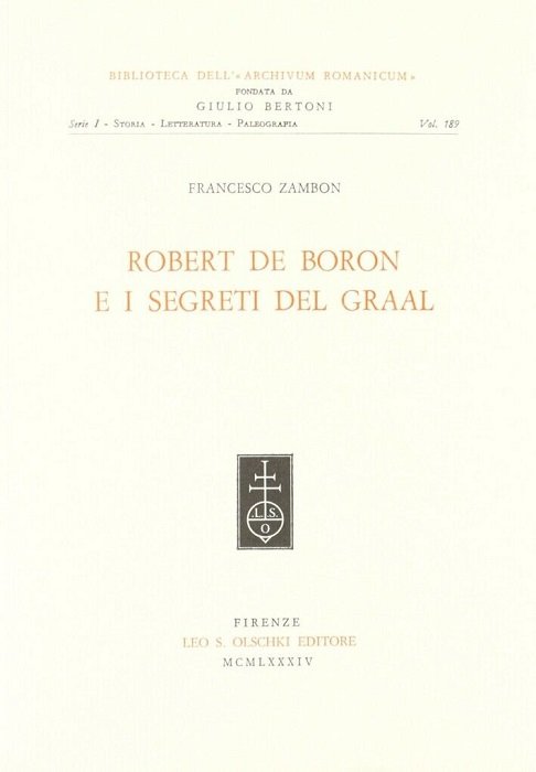 Robert de Boron e i segreti del Graal.