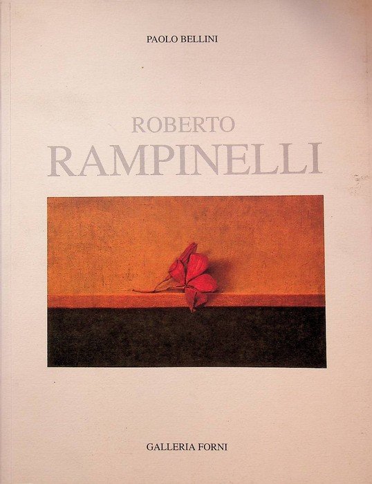 Roberto Rampinelli: opere recenti e grafica.