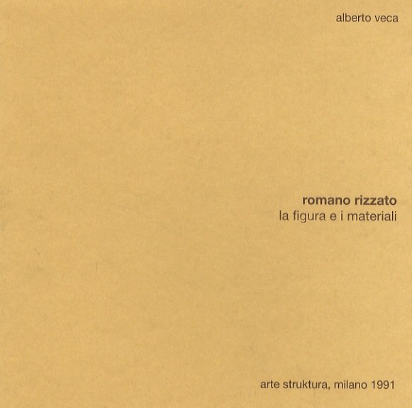 Romano Rizzato: la figura e i materiali.