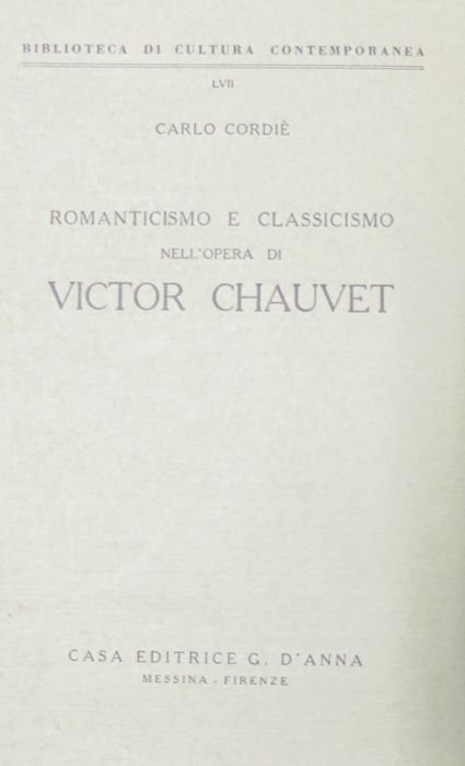 Romanticismo e classicismo nell'opera di Victor Chauvet e altre ricerche …