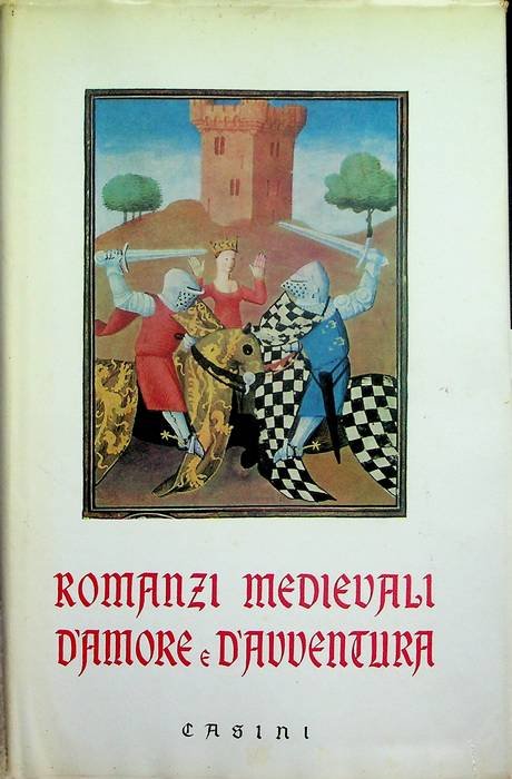Romanzi medievali d'amore e d'avventura.