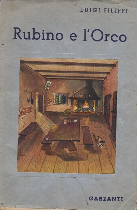 Rubino e l'orco: fiaba in un prologo e tre atti.