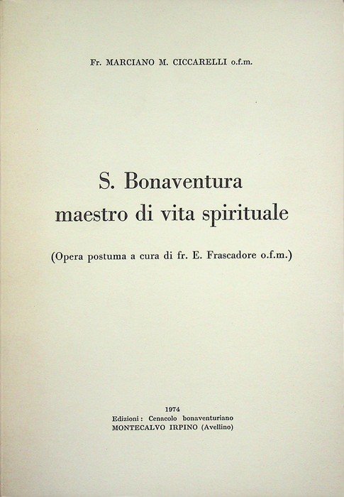 S. Bonaventura maestro di vita spirituale.
