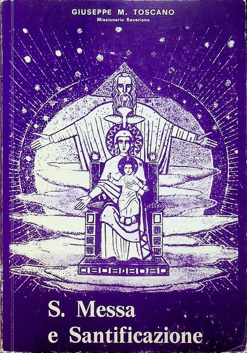 S. Messa e santificazione.