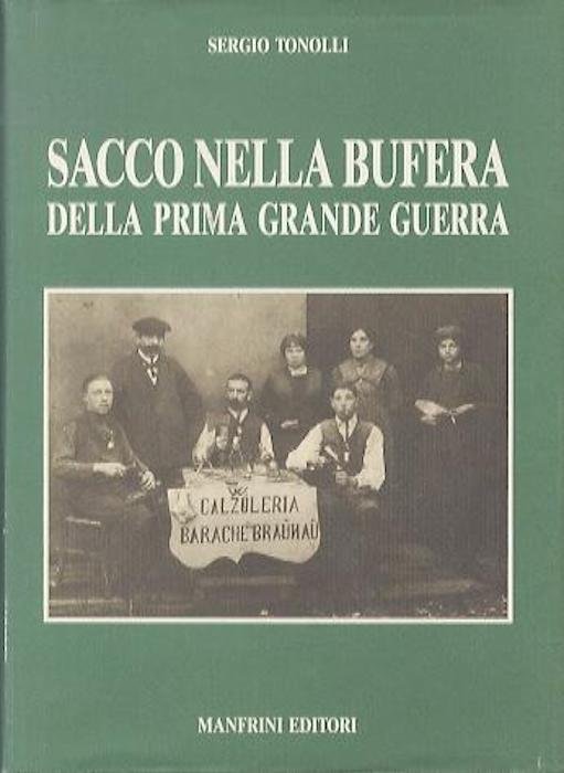 Sacco nella bufera della prima grande guerra: 1914-18: note documenti …