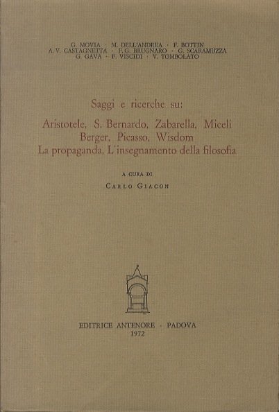 Saggi e ricerche su: Aristotele, S. Bernardo, Zabarella, Miceli, Berger, …