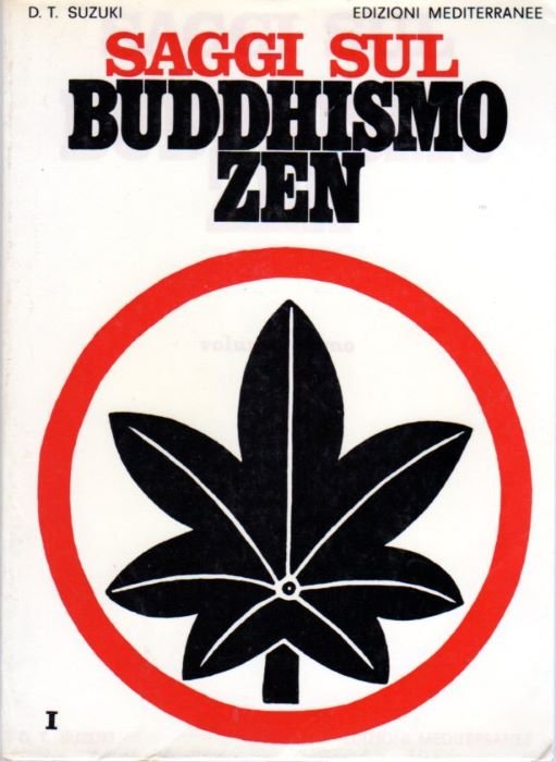 Saggi sul Buddhismo Zen: Volume primo.