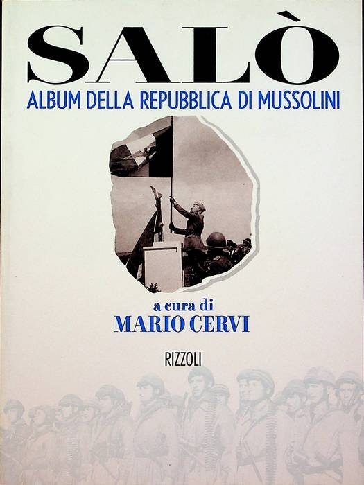Salò: album della repubblica di Mussolini.