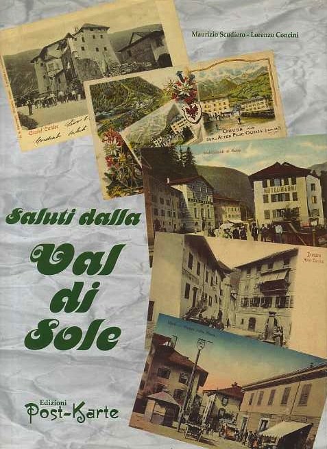 Saluti dalla Val di Sole: cartoline 1895-1950.