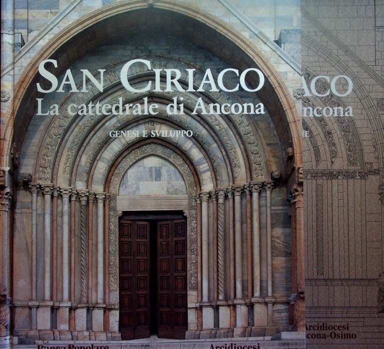 San Ciriaco, la cattedrale di Ancona: I. Genesi e sviluppo; …