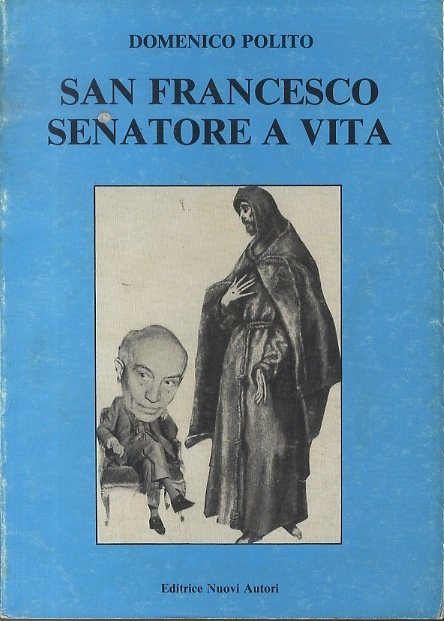 San Francesco senatore a vita.