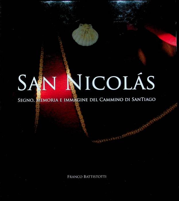 San NicolÃ¡s: segno, memoria e immagine del Cammino di SanTiago.