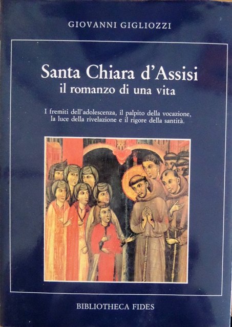 Santa Chiara d'Assisi: il romanzo di una vita.