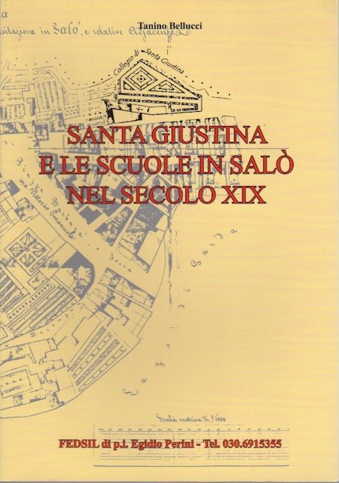 Santa Giustina e le scuole in Salò nel secolo XIX.