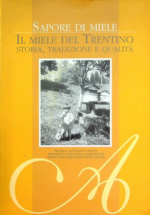 Sapore di miele: il miele del Trentino: storia, tradizione e …