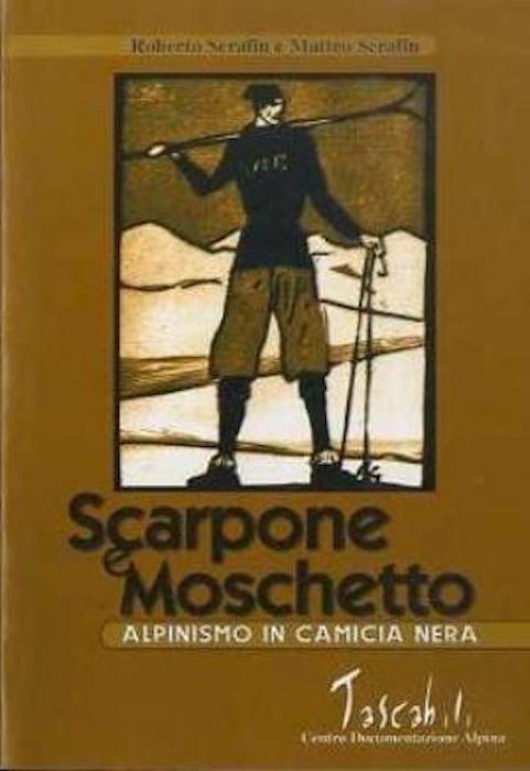 Scarpone e moschetto: alpinismo in camicia nera.