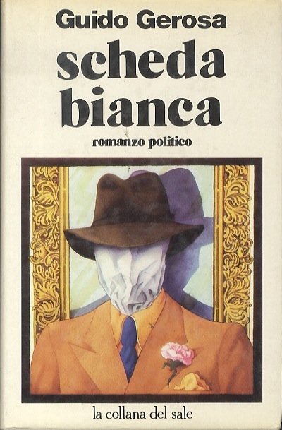 Scheda bianca: romanzo politico.