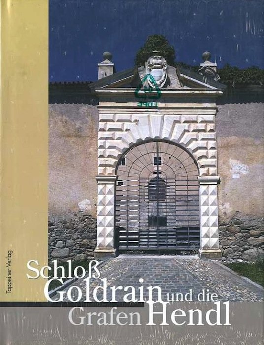 SchloÃŸ Goldrain und die Grafen Hendl.