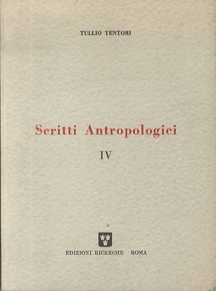 Scritti antropologici.