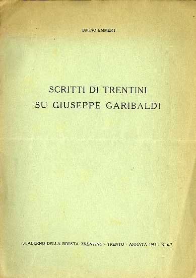 Scritti di trentini su Giuseppe Garibaldi.