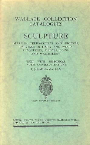 Sculpture: marbles, terra-cottas and bronzes, carvings in ivory and wood, …