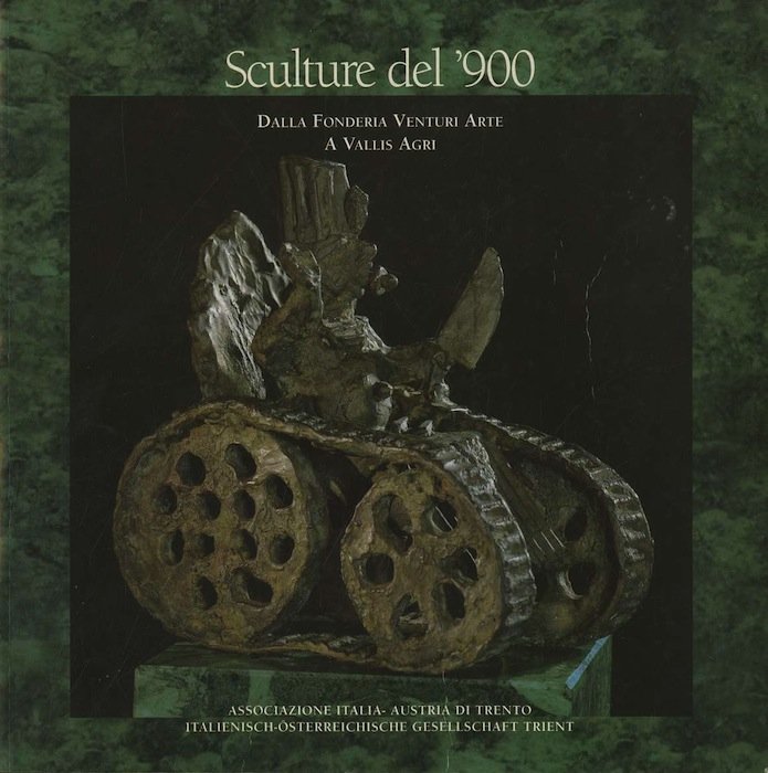 Sculture del '900: dalla Fonderia Venturi Arte a Vallis Agri: …