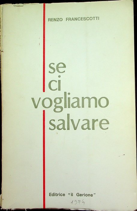 Se ci vogliamo salvare.