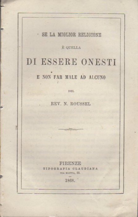 Se la miglior religione Ã¨ quella di essere onesti e …