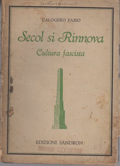 Secol si rinnova: cultura fascista.