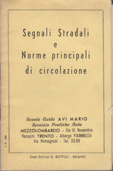 Segnali stradali e norme principali di circolazione.