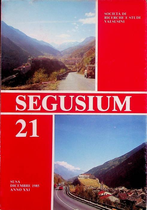 Segusium: Susa - Dicembre 1985 - Anno XXI - N. …