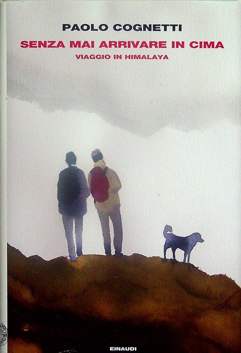 Senza mai arrivare in cima: viaggio in Himalaya.