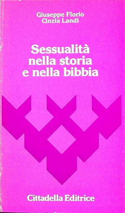 Sessualita nella storia e nella Bibbia.