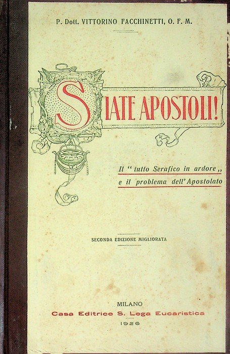Siate apostoli!: il tutto serafico in ardore e il problema … | Immagine principale