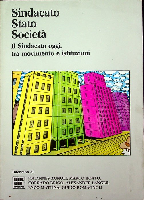Sindacato, stato, societÃ : il sindacato oggi tra movimento e …
