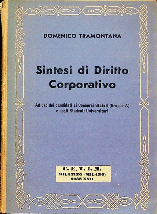 Sintesi di diritto corporativo: secondo la piÃ¹ recente legislazione: ad …