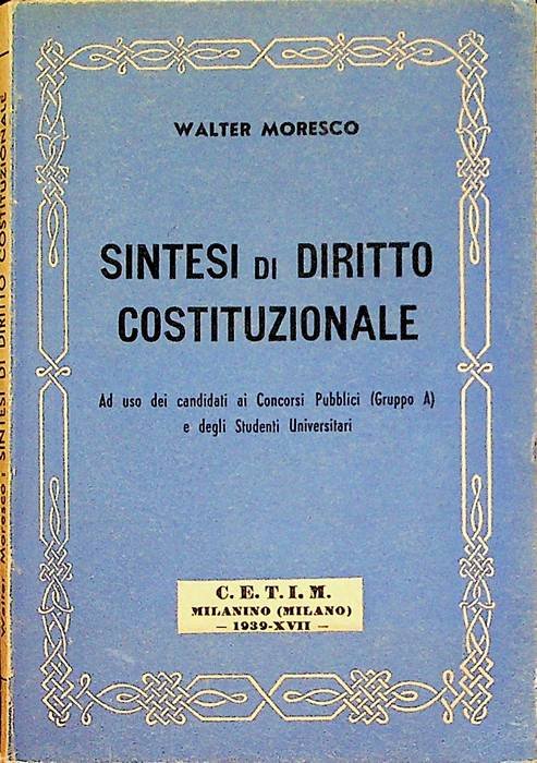 Sintesi di diritto costituzionale: ad uso dei candidati ai concorsi …