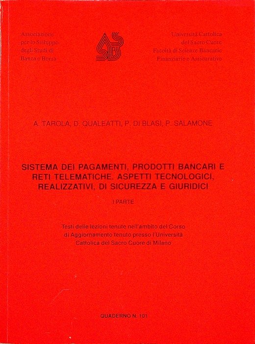 Sistema dei pagamenti, prodotti bancari e reti telematiche, aspetti tecnologici, …