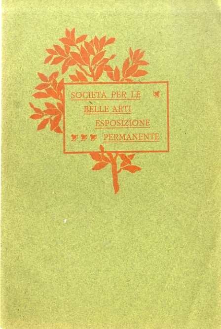 Società per la esposizione permanente di belle arti in Milano: …