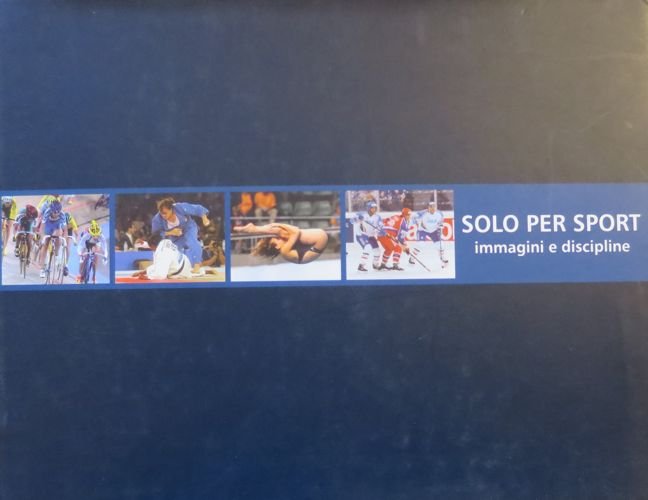 Solo per sport: immagini e discipline.