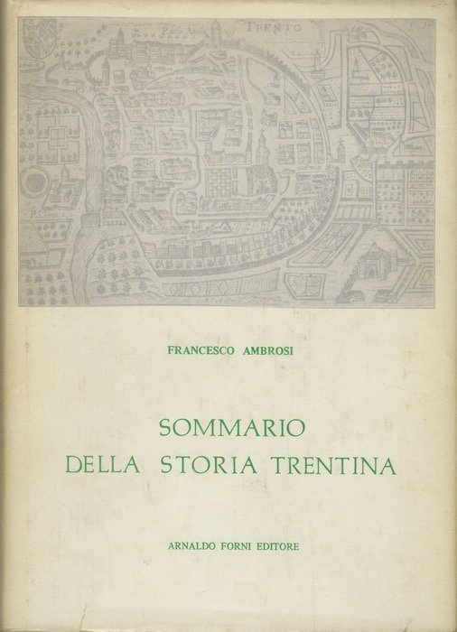 Sommario della storia trentina.