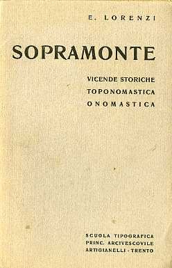 Sopramonte: vicende storiche, toponomastica, onomastica.